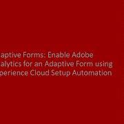 AEM Forms Enable Adobe Analytics For Adaptive Forms