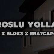 UZİ X BLOK3 X ERA7CAPONE TOROSLU YOLLAR 2 MİXTHERAP
