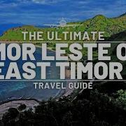 TIMOR LESTE OR EAST TIMOR ULTIMATE TRAVEL GUIDE ASIA EDITION