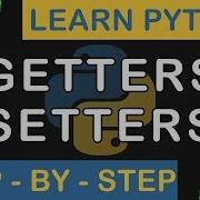 Getters N Setters In Python Python Step By Step 16