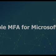 Tutorial Setting Up Multifactor Authentication MFA On Microsoft 365