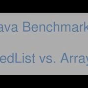 Java ArrayList Vs LinkedList Microbenchmark Performance Comparison