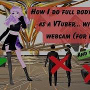 Free 3D VTuber Full Body Tracking With Only Webcam Tutorial Part 1