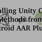 Extending Unity Player Activity And Calling Unity C Methods From The Unity Android Plugin