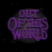 Out Of This World Season 1 Opening And Closing Credits And Theme Song