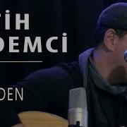 Fatih Erdemci Ben Ölmeden Önce Akustikkafası