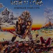 Heavy Load Stronger Than Evil Full Album
