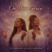 On Your Grace Extended