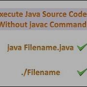 Launch Single File Source Code Program Without Javac And Java Commands Java 11 Higher Versions