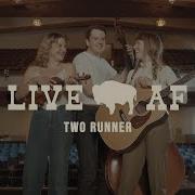 Two Runner Full Performance Live AF