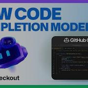 Advancing Code Completion With GPT 4o Copilot GitHub Checkout