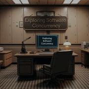 Exploring Software Concurrency