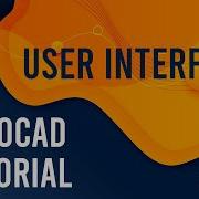 AutoCAD Tutorial 003 User Interface