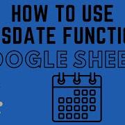 How To Use The ISDATE Function In Google Sheets