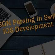 How To Parse JSON Data In Swift IOS