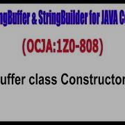 OCJA 1Z0 808 StringBuffer Class Constructors Part 1