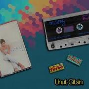 Nilüfer Unut Gitsin 1997