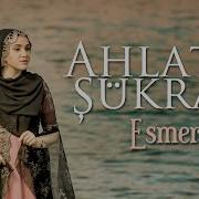 AHLATLI ŞÜKRAN ESMER ŞEVE Official Music Video