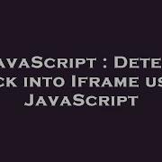JavaScript Detect Click Into Iframe Using JavaScript