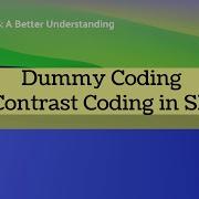 Dummy Coding Contrast Coding In SPSS