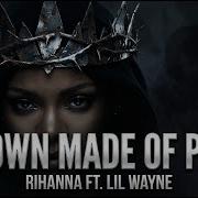 Rihanna Ft Lil Wayne CROWN MADE OF PAIN Lyrics Visualizer