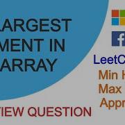 Kth Largest Element In An Array LeetCode 215 Using Max And Min Heaps Interview Question C