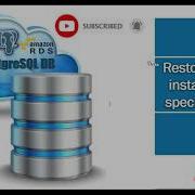32 Restoring A DB Instance To A Specified Time