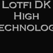 Lotfi DK High Technology Algerian Rap