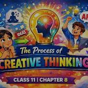 Process Of Creative Thinking Class 11 Psychology Chapter 8 CBSE CTET DSSSB
