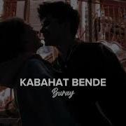 Buray Kabahat Bende Speed Up