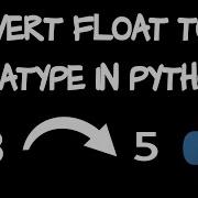 Convert Float To Int In Python Using 2 Methods How To Convert Float To Integer Datatype