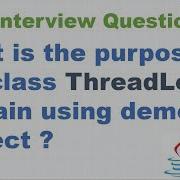 What Is The Purpose Of The Class Java Lang ThreadLocal Explain Using Demo Project