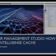 SQL Server Management Studio Tutorial Refresh IntelliSense Cache