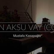 Sezen Aksu Vay Piyano Cover