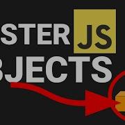 Master JavaScript Objects