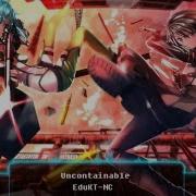 Nightcore Uncontainable