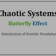 S01 Chaotic Systems Butterfly Effect Double Pendulum