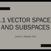 4 1 Vector Spaces And Subspaces