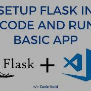 Setup A Flask Application In VS Code And Run A Basic App