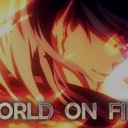 AMV Fate Zero World On Fire