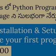 00 Python Installation And Setup In Windows Mac Python Tutorial In Telugu
