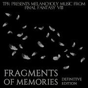 TPR Fragments Of Memories Melancholy Music From Final Fantasy VIII Definitive Edition 2017
