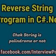Reverse String Program In C Net Interview Logical Program
