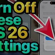 IOS 26 Settings You NEED To Turn Off NOW IMPORTANT