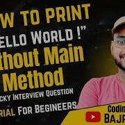 Leacture 36 How To Print Hello World Without Main Mathod Java Tricky Interview Question Java