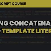 String Concatenation And Template Literals JavaScript For Beginners 8