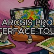ArcGIS Pro Interface Tour 1