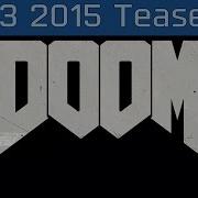 DOOM E3 2015 Teaser HD 1080P 60FPS