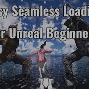 Seamless Level Transitions In Unreal Engine 5 Blueprint Only No C Or Plugins