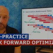 13 1 Walk Forward Analysis Best Practice Improving Your Trading Strategy Optimizations